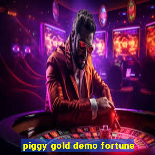 piggy gold demo fortune